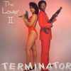 The Lover II* - Terminator / I'm Still Hurt