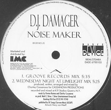 D.J. Damager* – Noise Maker