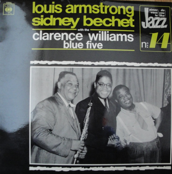 descargar álbum Louis Armstrong, Sidney Bechet - Louis Armstrong Sidney Bechet With The Clarence Williams Blue Five