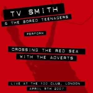 TV Smith - Crossing The Red Sea With The Adverts