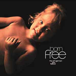 Born Free (The 12th German Jazz Festival) - Various