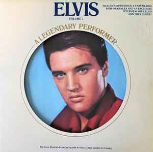 Elvis Presley – A Legendary Performer - Volume 3 (1978, Vinyl 