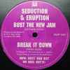 Seduction* & Eruption - Bust The New Jam / Break It Down