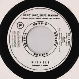 Michele (6) - Un Po' Uomo, Un Po' Bambino / Sciogli I Cavalli Al Vento album cover