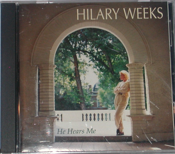 descargar álbum Hilary Weeks - He Hears Me