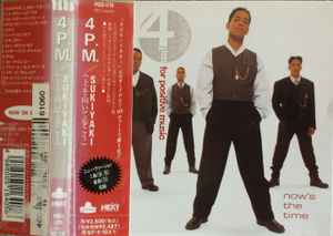 4 P.M. (For Positive Music) – Now's The Time (1994, CD