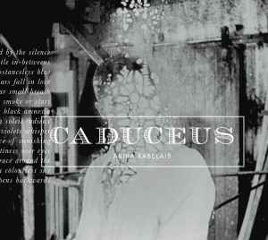 Caduceus - Akira Rabelais