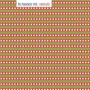 To Rococo Rot - Veiculo album cover