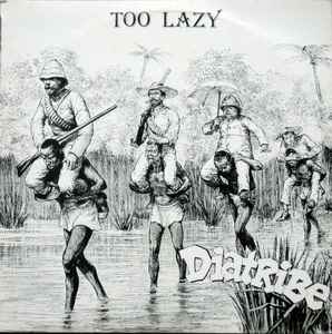 Too Lazy - Diatribe