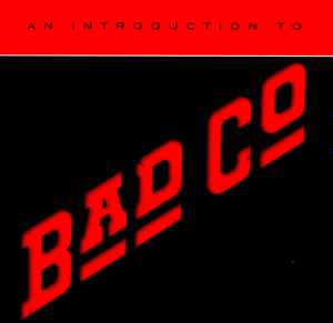 Bad Company – An Introduction to Bad Company (2018, CD) - Discogs