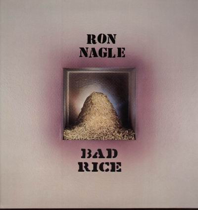 Обложка конверта виниловой пластинки Ron Nagle - Bad Rice