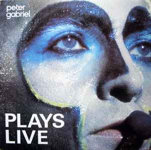 Peter Gabriel - Plays Live | Releases | Discogs