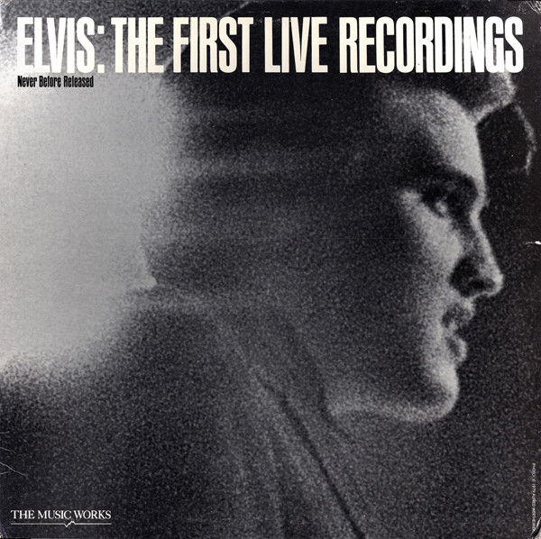 Обложка конверта виниловой пластинки Elvis Presley - The First Live Recordings