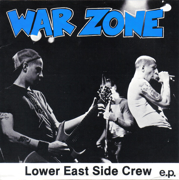 War Zone – Lower East Side Crew E.P. (1988, Vinyl) - Discogs