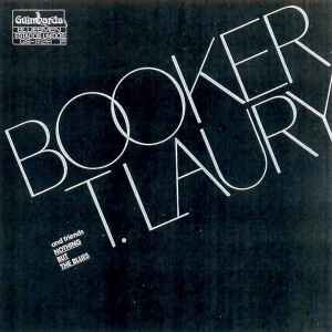Booker T. Laury - Nothing But The Blues album cover