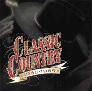 Various - Classic Country: 1965-1969