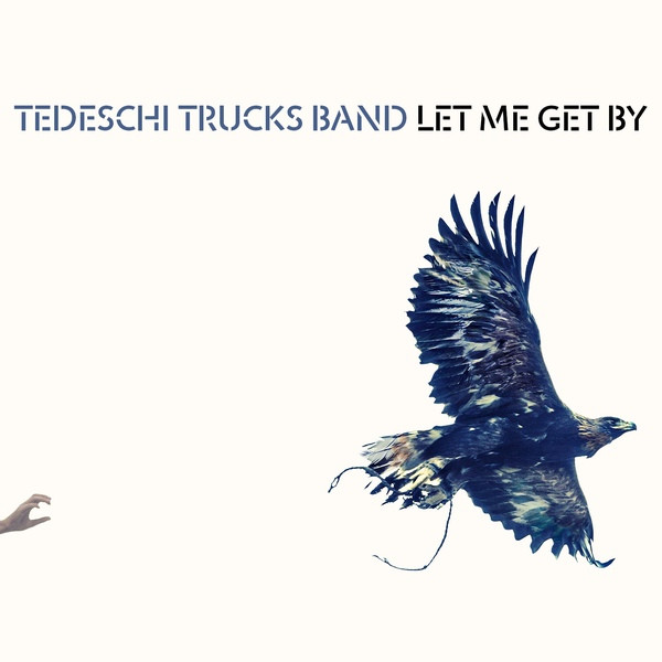 Tedeschi Trucks Band – Let Me Get By (2016, 180 Gram, Gatefold