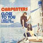 Cover of (They Long To Be) Close To You / I Kept On Loving You, 1970, Vinyl