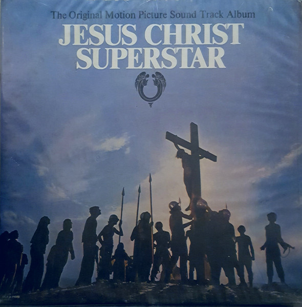 Jesus Christ Superstar (The Original Motion Picture Sound Track Album ...