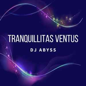 Abyss (3) - Tranquillitas Ventus Album-Cover