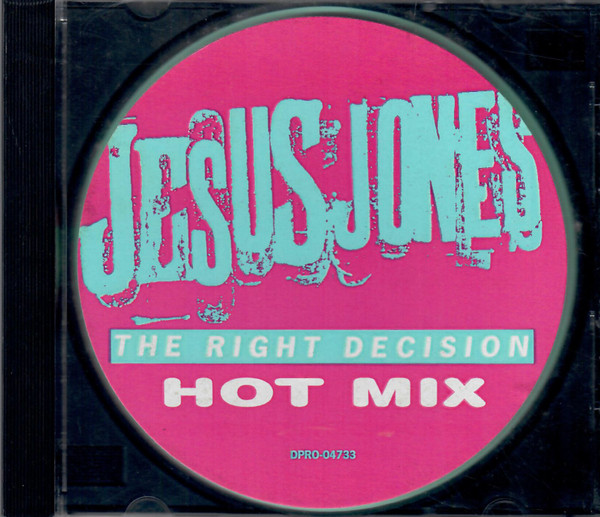 Jesus Jones - The Right Decision | Releases | Discogs