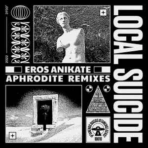 Local Suicide - Eros Anikate - Aphrodite Remixes Album-Cover
