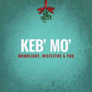 Keb' Mo' - Moonlight, Mistletoe & You album cover