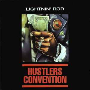 Lightnin' Rod – Hustler's Convention (1990, CD) - Discogs