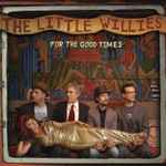 The Little Willies – For The Good Times (2012, CD) - Discogs