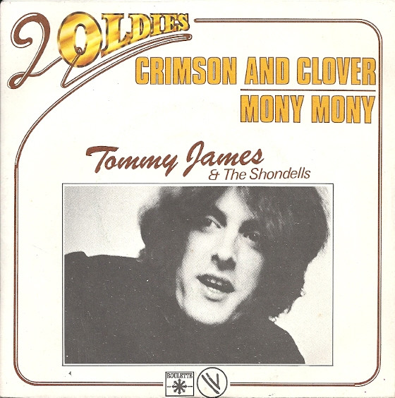 Tommy James And The Shondells - Crimson And Clover / Mony Mony ...