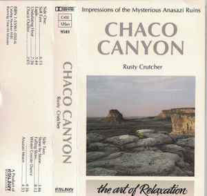 Rusty Crutcher Chaco Canyon 1990 Dolby HX Pro Chrome