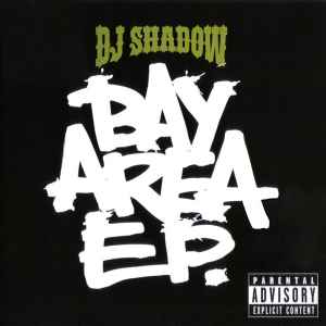 Bay Area E.P. - DJ Shadow