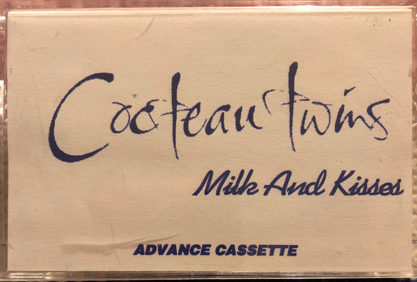 Cocteau Twins - Milk & Kisses | Releases | Discogs