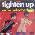 Archie Bell & The Drells – Tighten Up (1968, Vinyl) - Discogs