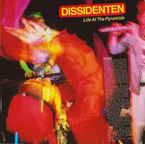Dissidenten - Life At The Pyramids