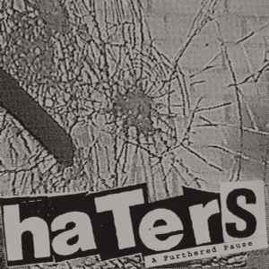 The Haters - A Furthered Pause