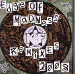 Cover of Edge Of Madness (Remixes 2008), 2008-07-14, Vinyl