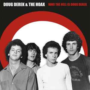 Who The Hell Is Doug Derek - Doug Derek & The Hoax