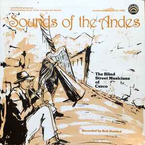 The Blind Street Musicians of Cuzco - Sounds Of The Andes album cover