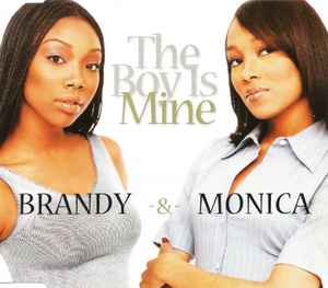The Boy Is Mine - Brandy -&- Monica