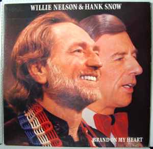 Brand On My Heart - Willie Nelson & Hank Snow