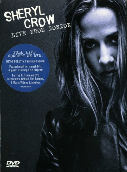 Sheryl Crow – Live From London (2005, DVD) - Discogs