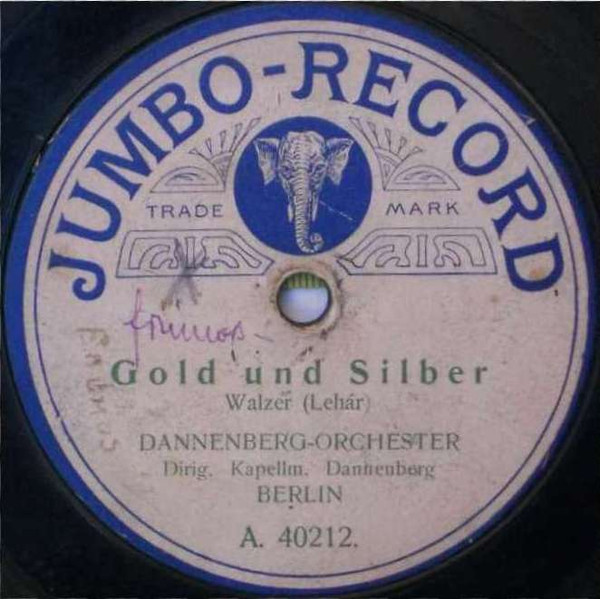 baixar álbum DannenbergOrchester Dirig Kapellm Dannenberg - Immer Oder Nimmer Gold Und Silber