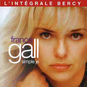 France Gall - Simple Je (L'intégrale Bercy) album cover