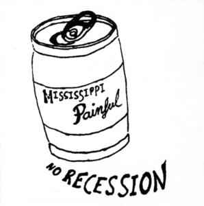 Mississippi Painful - No Recession album cover