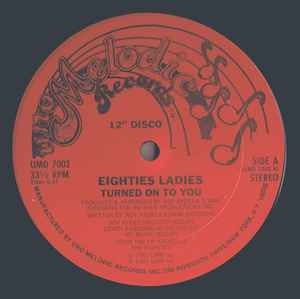 Eighties Ladies – Turned On To You (1981, Vinyl) - Discogs