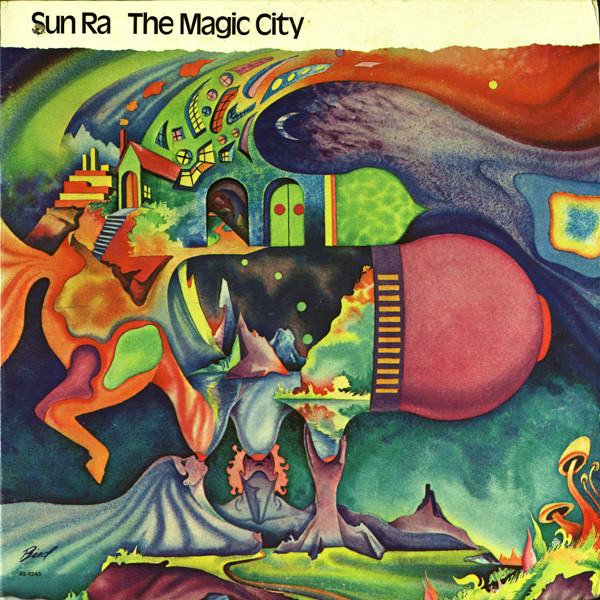 Sun Ra – The Magic City (1973, Vinyl) - Discogs