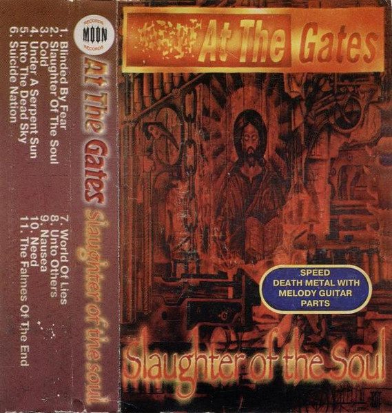 At The Gates – Slaughter Of The Soul (1997, Cassette) - Discogs