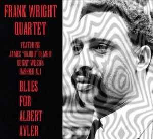 The Frank Wright Quartet - Blues For Albert Ayler アルバムカバー