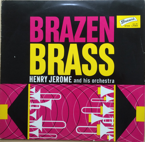 last ned album Henry Jerome And His Orchestra - Brazen Brass Plays Songs Everybody Knows